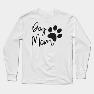 Dog Mom Long Sleeve T-Shirt